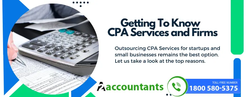 Here Listed Top Reasons to Outsource CPA Services for Startup