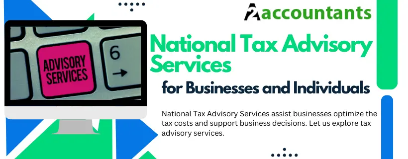 National Tax Advisory Services for Businesses and Individuals