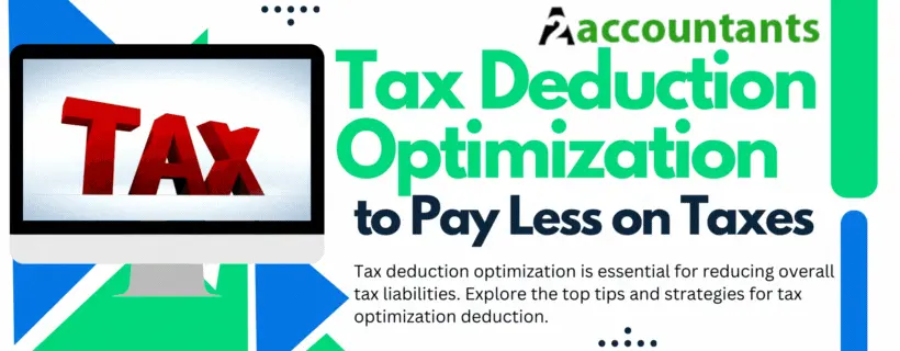 Tax Deduction Optimization to Pay Less on Taxes