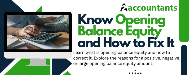 Know Opening Balance Equity and How to Fix It