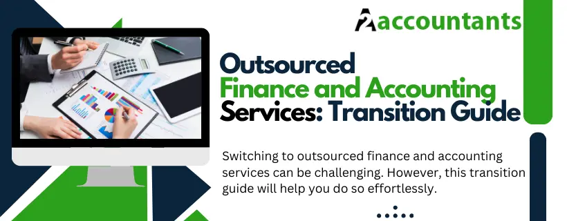 Outsourced Finance and Accounting Services: Transition Guide