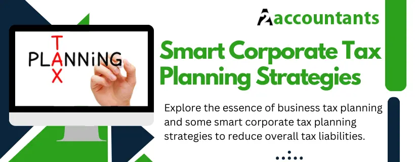 Smart Corporate Tax Planning Strategies