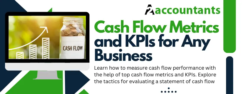 Top Cash Flow Metrics and KPIs for Any Business