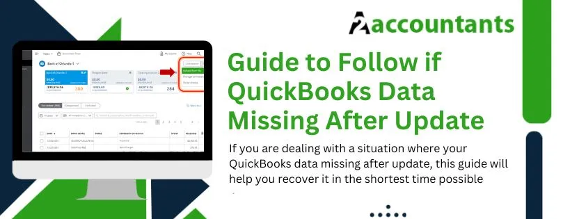 Follow it if QuickBooks Data Missing After Update